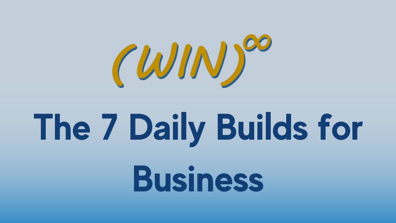 The 7 Daily Builds Business Challenge